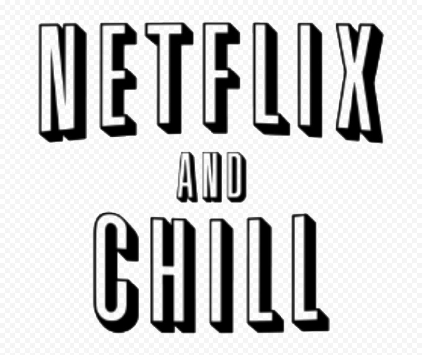 Netflix And Chill PNG Transparent Image